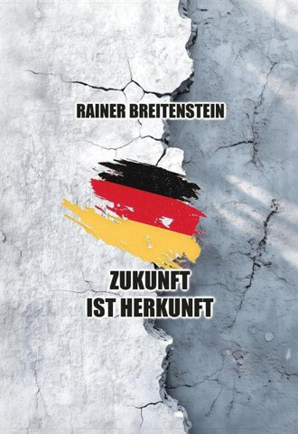 Zukunft ist Herkunft