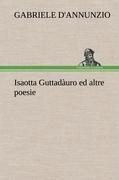 Isaotta Guttadàuro ed altre poesie