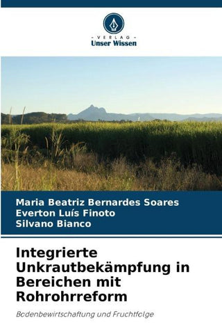 Integrierte Unkrautbekämpfung in Bereichen mit Rohrohrreform