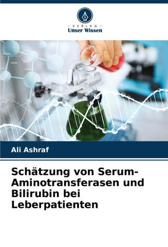 Schätzung von Serum-Aminotransferasen und Bilirubin bei Leberpatienten