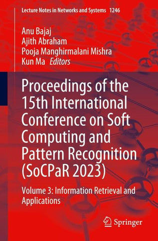 Proceedings of the 15th International Conference on Soft Computing and Pattern Recognition (SoCPaR 2023)