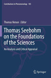 Thomas Seebohm on the Foundations of the Sciences