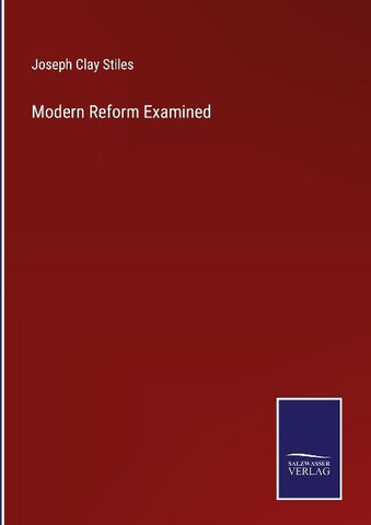 Modern Reform Examined