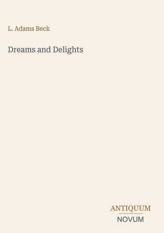 Dreams and Delights