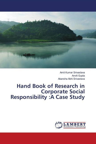 Hand Book of Research in Corporate Social Responsibility :A Case Study