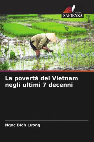 La povertà del Vietnam negli ultimi 7 decenni