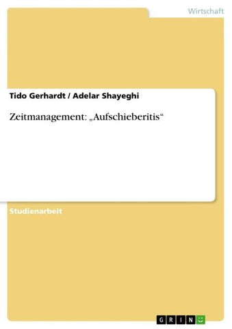 Zeitmanagement: "Aufschieberitis"