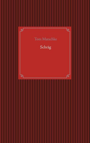 Schräg