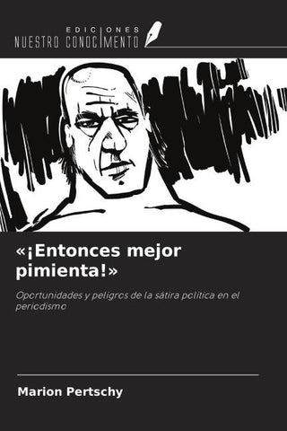 '¡Entonces mejor pimienta!'