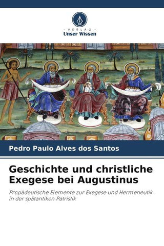 Geschichte und christliche Exegese bei Augustinus
