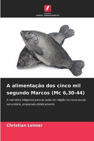 A alimentação dos cinco mil segundo Marcos (Mc 6,30-44)