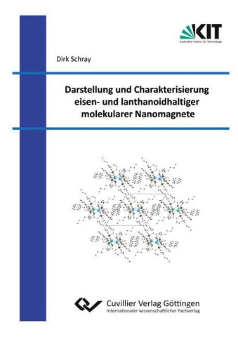 Darstellung und Charakterisierung eisen¿ und lanthanoidhaltiger molekularer Nanomagnete