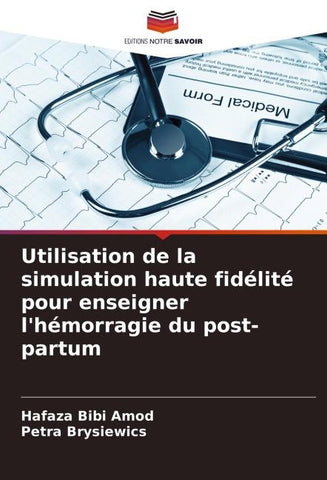 Utilisation de la simulation haute fidélité pour enseigner l'hémorragie du post-partum