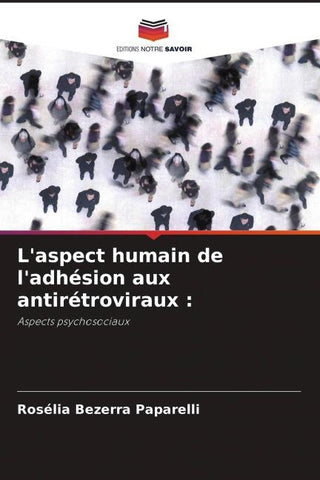 L'aspect humain de l'adhésion aux antirétroviraux :