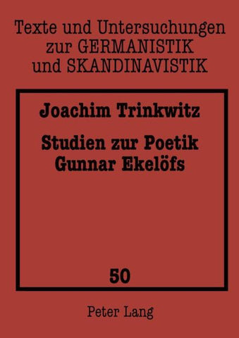 Studien zur Poetik Gunnar Ekelöfs