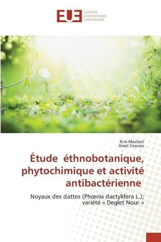 Étude éthnobotanique, phytochimique et activité antibactérienne