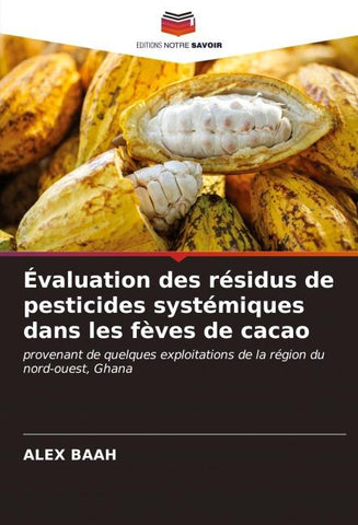 Évaluation des résidus de pesticides systémiques dans les fèves de cacao