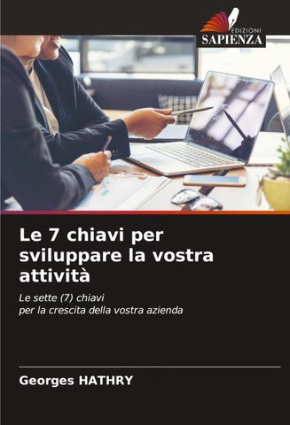 Le 7 chiavi per sviluppare la vostra attività