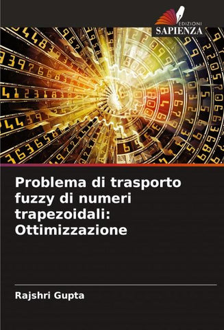 Problema di trasporto fuzzy di numeri trapezoidali: Ottimizzazione