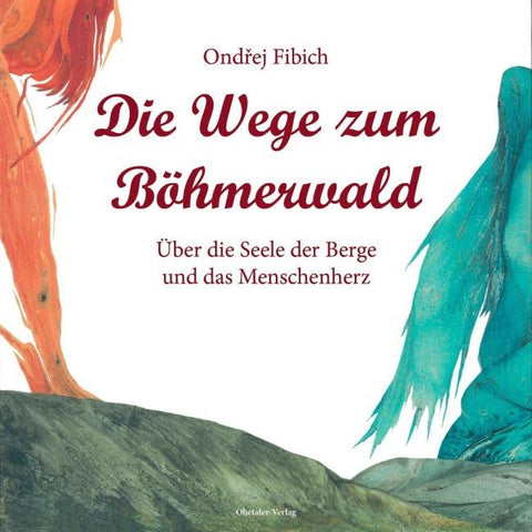 Die Wege zum Böhmerwald