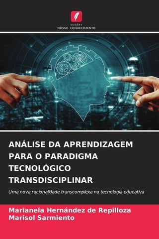 ANÁLISE DA APRENDIZAGEM PARA O PARADIGMA TECNOLÓGICO TRANSDISCIPLINAR