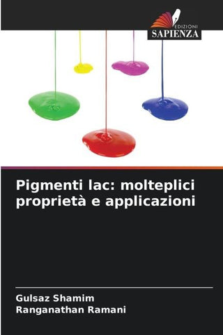 Pigmenti lac: molteplici proprietà e applicazioni