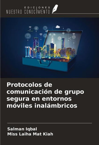 Protocolos de comunicación de grupo segura en entornos móviles inalámbricos