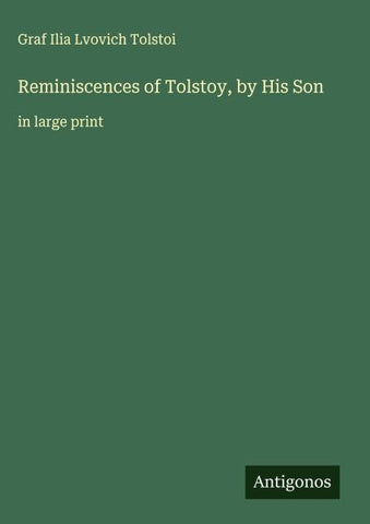 Reminiscences of Tolstoy, by His Son