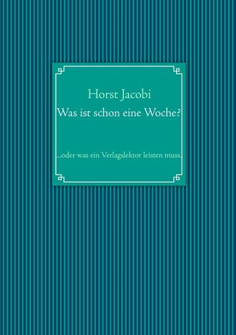 Was ist schon eine Woche?