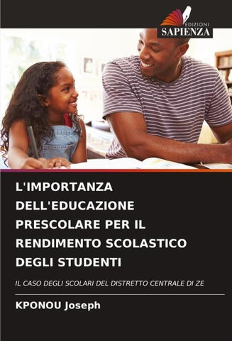 L'IMPORTANZA DELL'EDUCAZIONE PRESCOLARE PER IL RENDIMENTO SCOLASTICO DEGLI STUDENTI