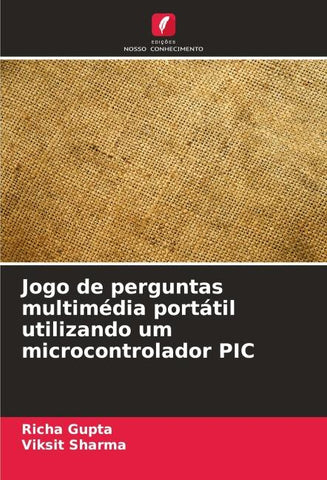Jogo de perguntas multimédia portátil utilizando um microcontrolador PIC