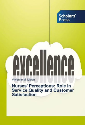 Nurses' Perceptions: Role in Service Quality and Customer Satisfaction