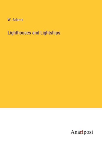 Lighthouses and Lightships