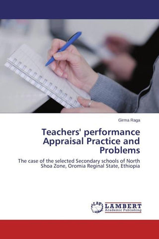 Teachers' performance Appraisal Practice and Problems