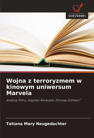 Wojna z terroryzmem w kinowym uniwersum Marvela