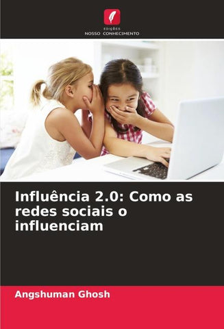 Influência 2.0: Como as redes sociais o influenciam