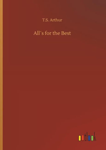 All´s for the Best