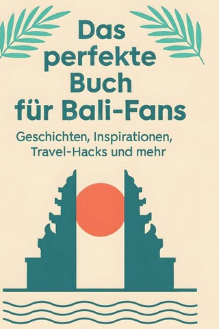 Das perfekte Buch für Bali-Fans