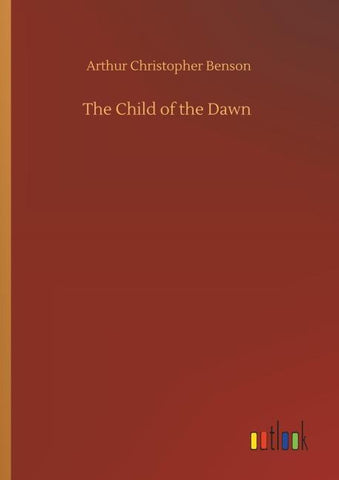 The Child of the Dawn