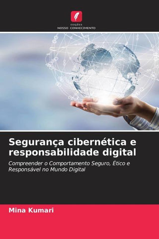 Segurança cibernética e responsabilidade digital
