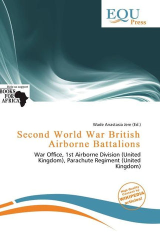 Second World War British Airborne Battalions