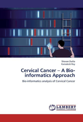 Cervical Cancer - A Bio-informatics Approach