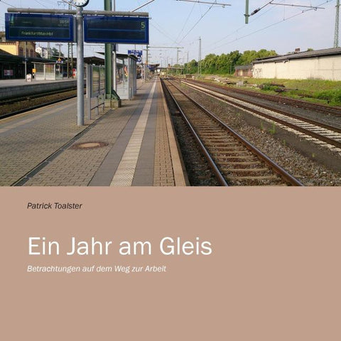 Ein Jahr am Gleis