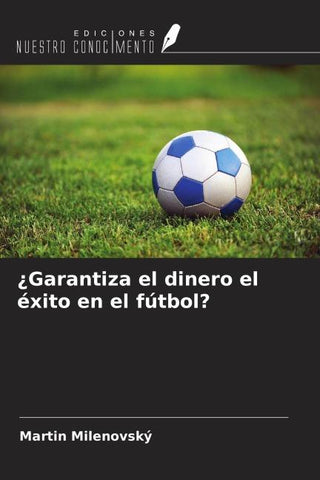 ¿Garantiza el dinero el éxito en el fútbol?