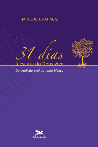 31 dias à escuta do Deus vivo