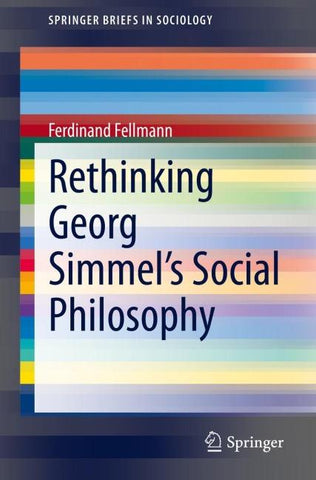 Rethinking Georg Simmel's Social Philosophy