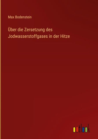 Über die Zersetzung des Jodwasserstoffgases in der Hitze