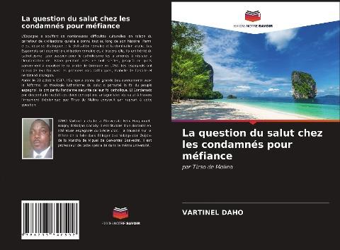 La question du salut chez les condamnés pour méfiance