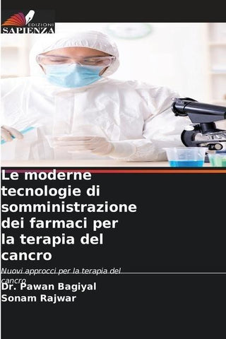 Le moderne tecnologie di somministrazione dei farmaci per la terapia del cancro