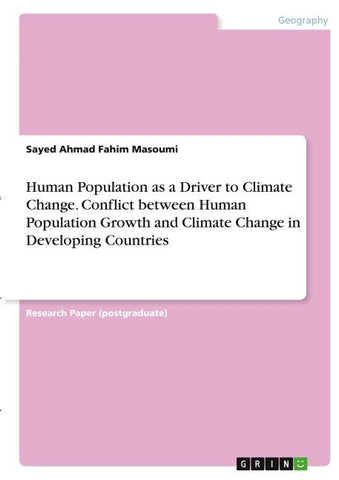 Human Population as a Driver to Climate Change. Conflict between Human Population Growth and Climate Change in Developing Countries